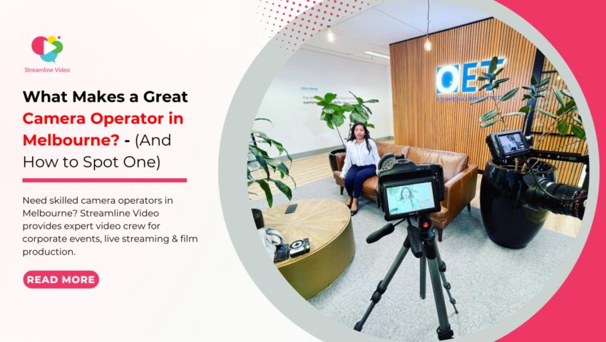 Camera Operators In Melbourne